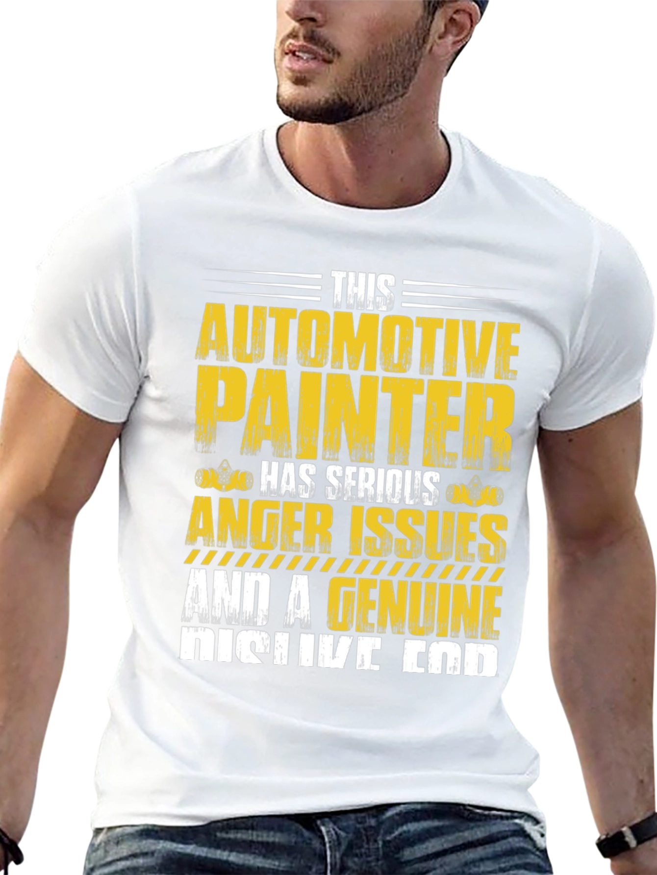 Automotive Painter T-Shirt: Serious Anger Issues & Genuine Dislike