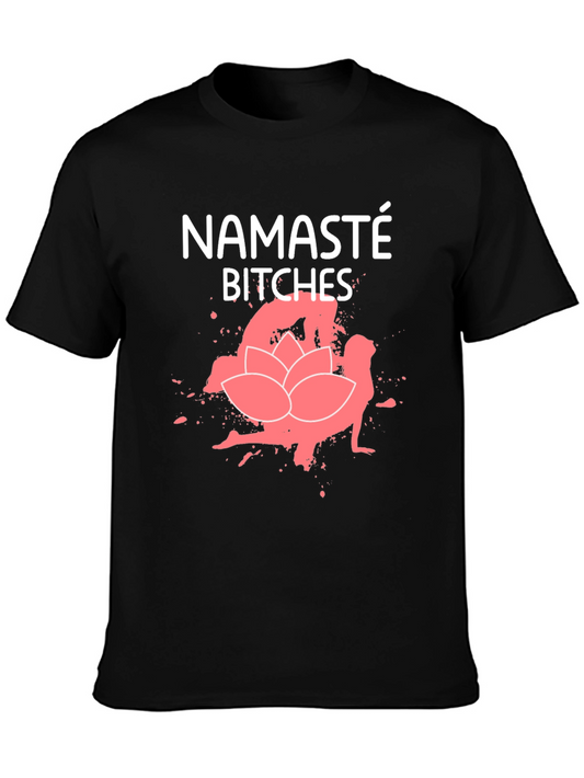 Namaste Bitches Graphic T-Shirt