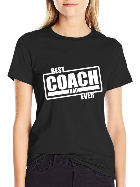 Best Coach Dad Ever T-Shirt - Black