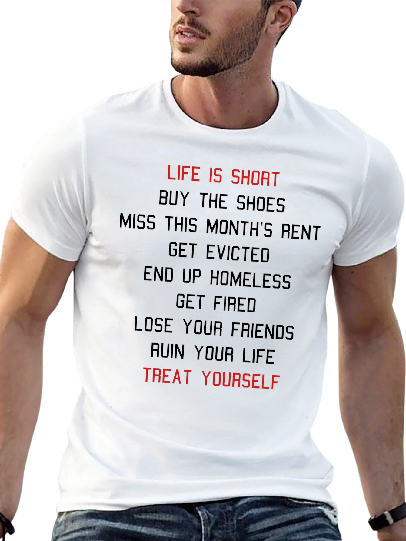 Life Is Short Treat Yourself T-Shirt