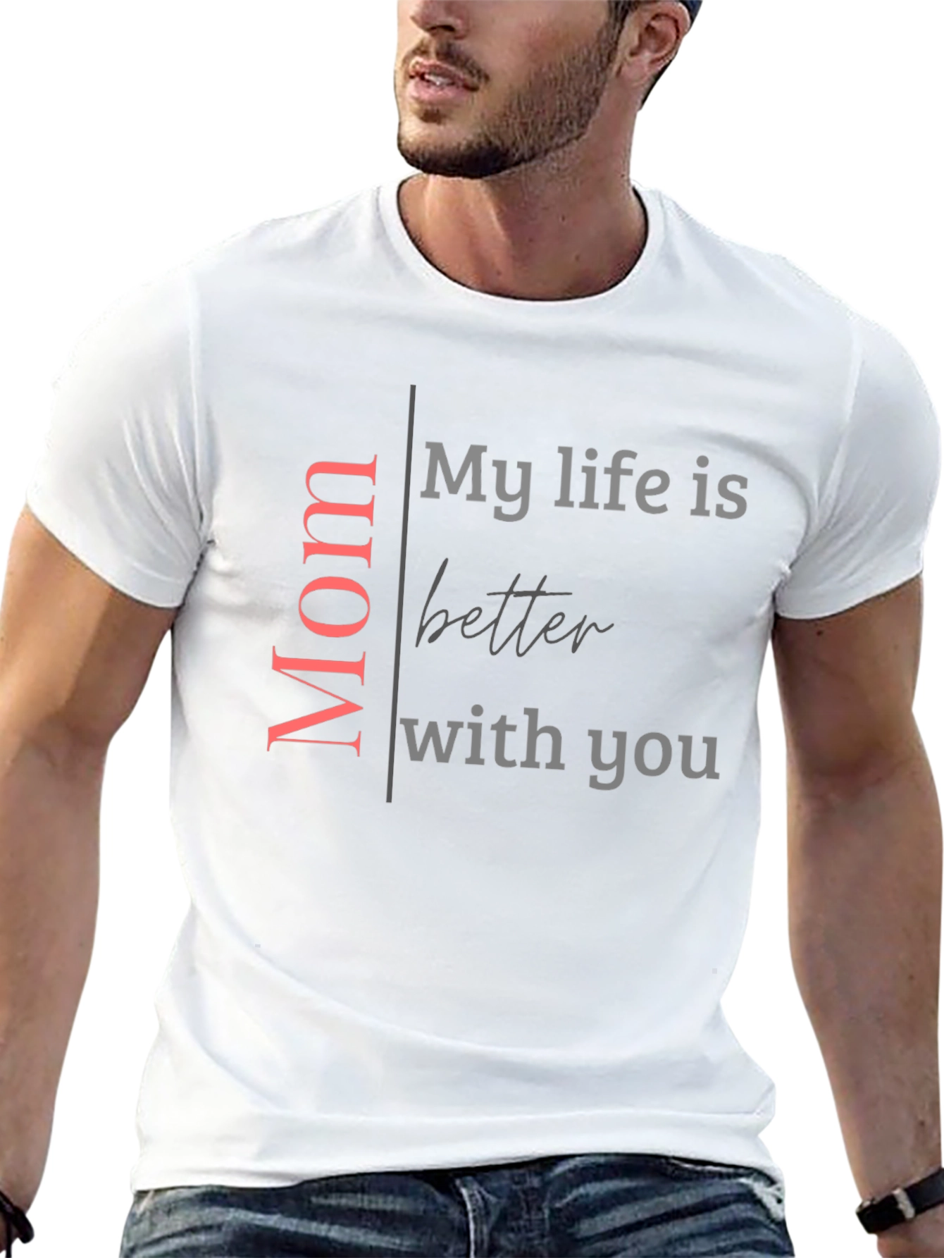 Mom My Life Is Better With You Black T-Shirt