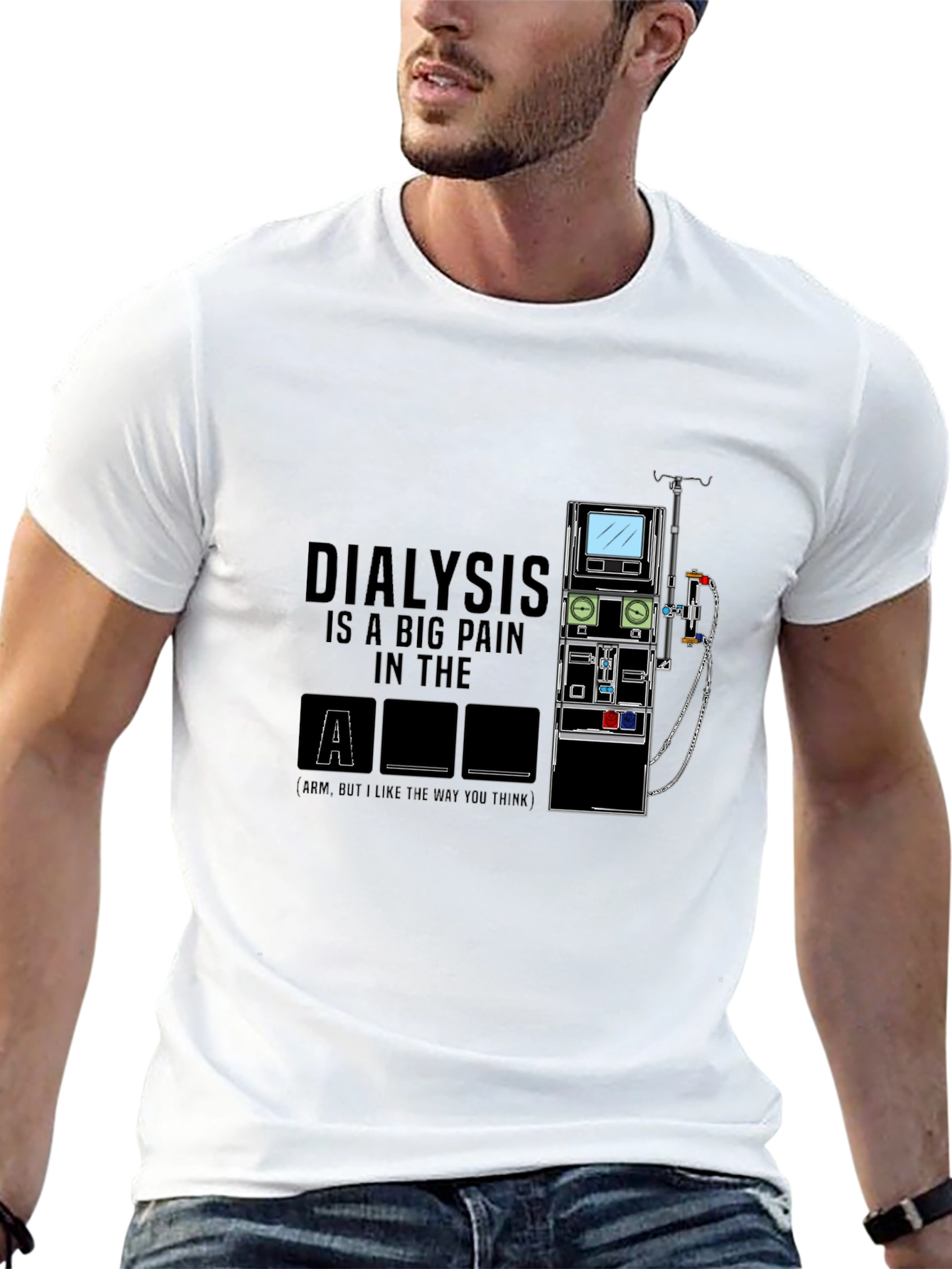 Dialysis Pain in the Arm T-Shirt