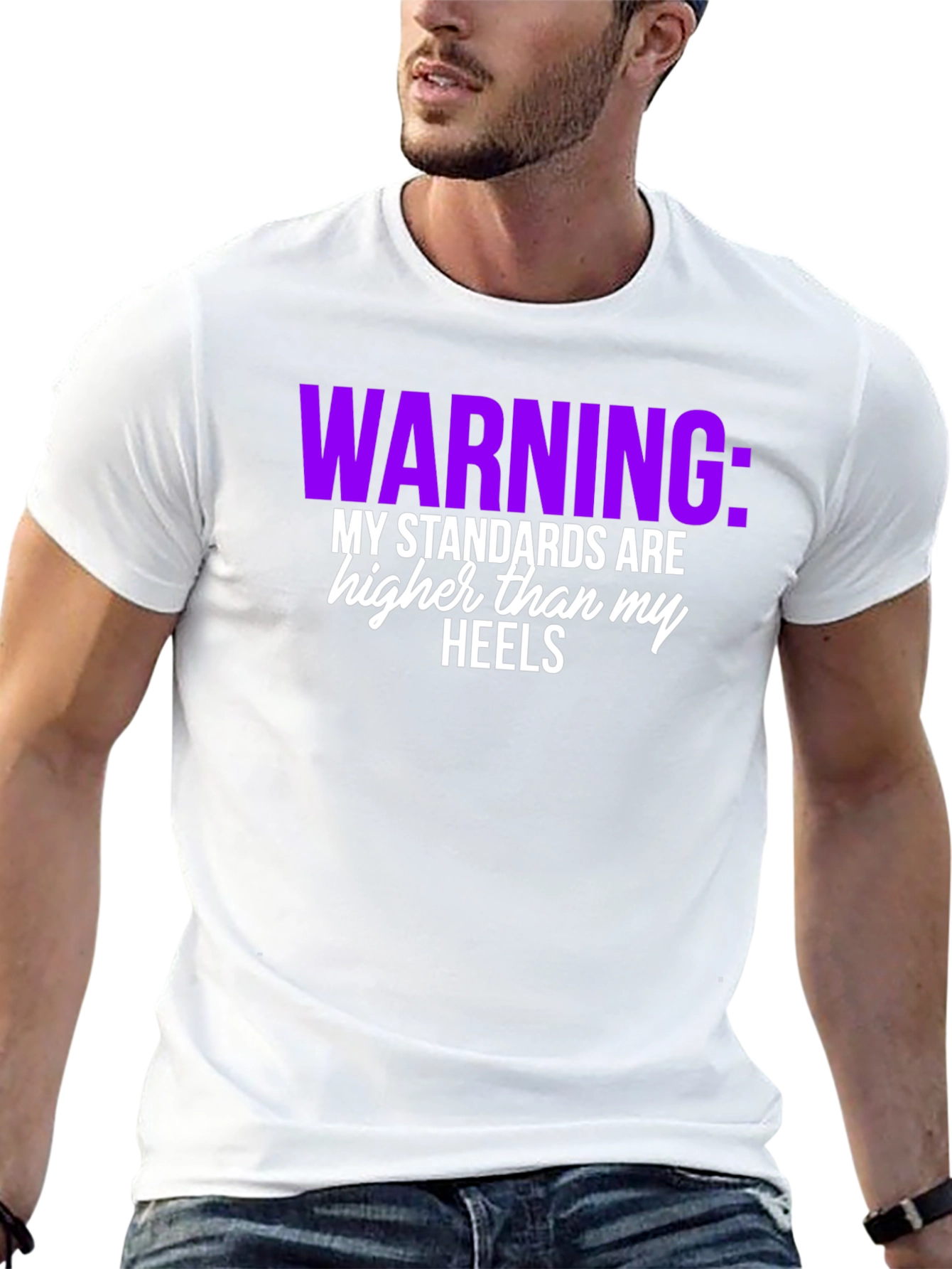 Warning: My Standards T-Shirt