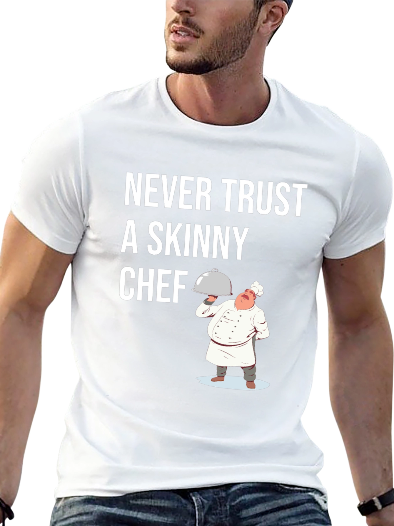 Funny Chef T-Shirt - Never Trust A Skinny Chef