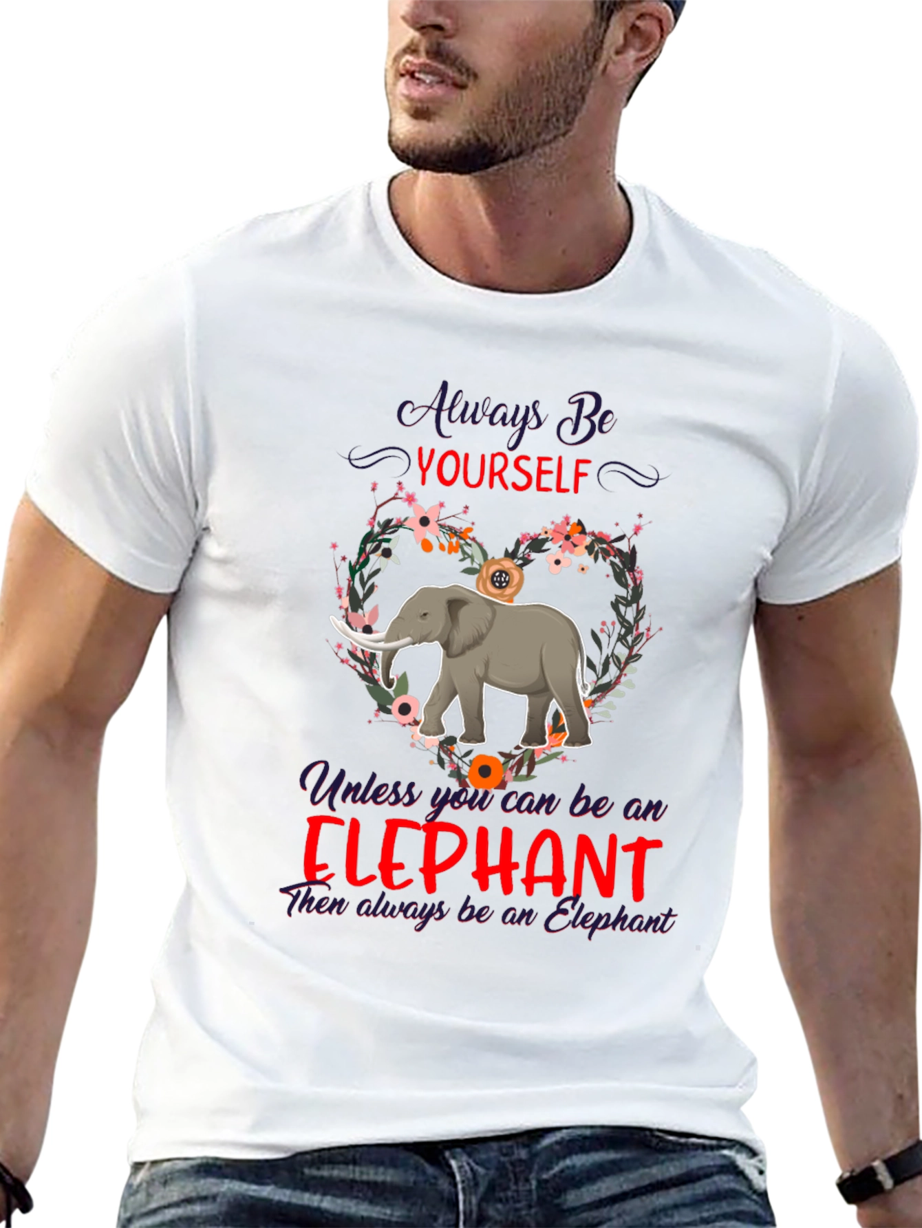 Always Be Yourself Elephant T-Shirt
