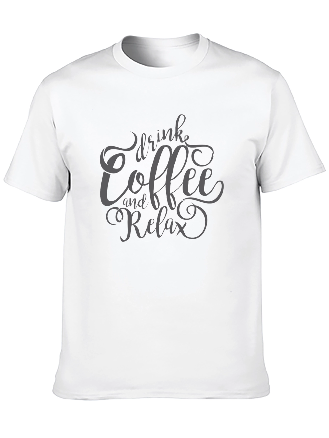 Drink Coffee and Relax T-Shirt