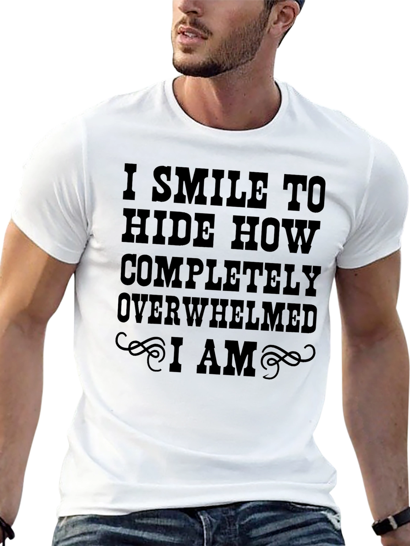 I Smile To Hide Overwhelmed T-Shirt