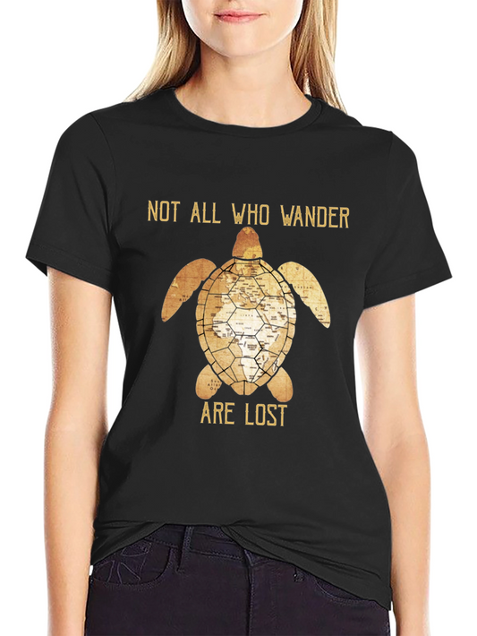 Not All Who Wander Are Lost Turtle Graphic T-Shirt