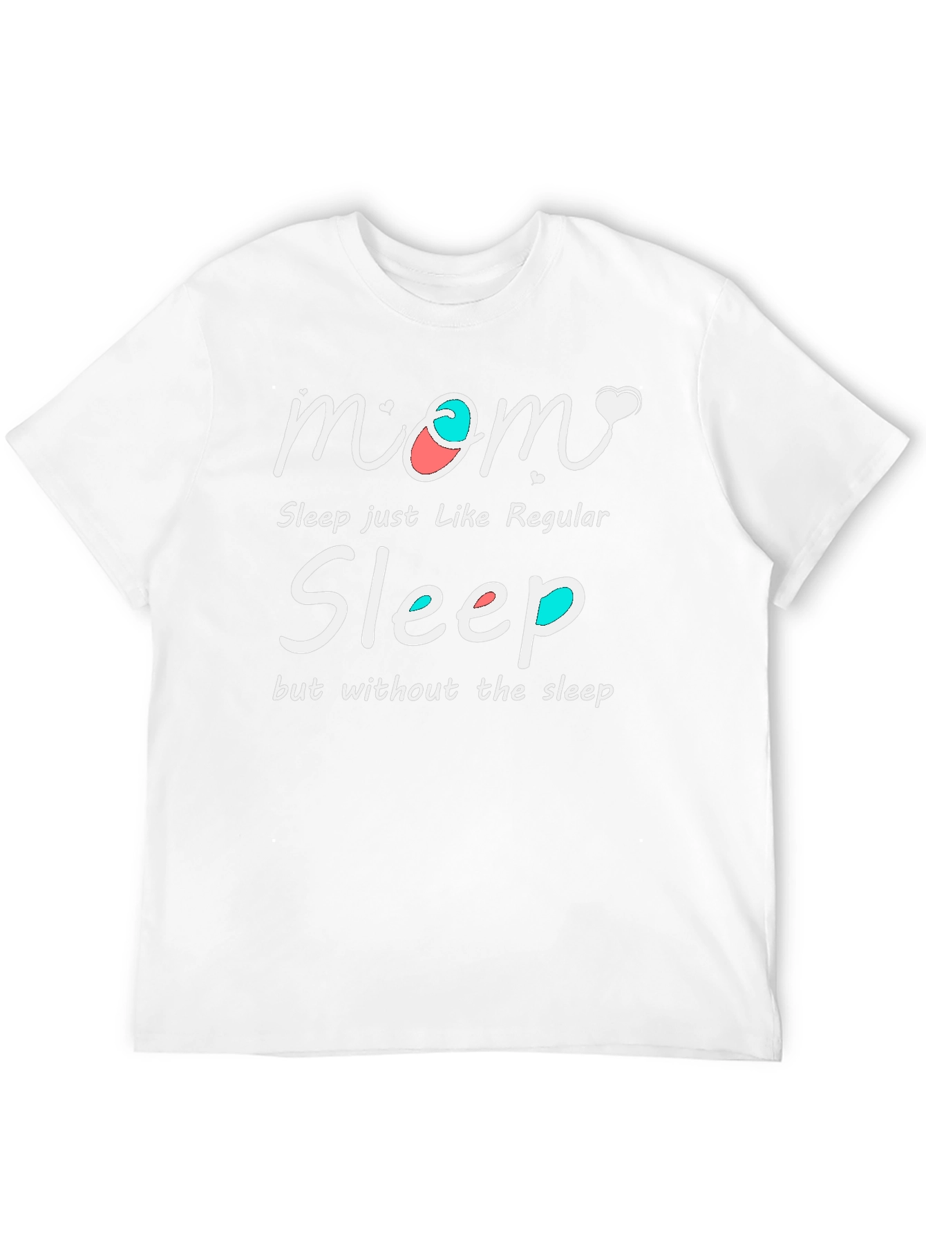 Mom Sleep Funny Graphic T-Shirt