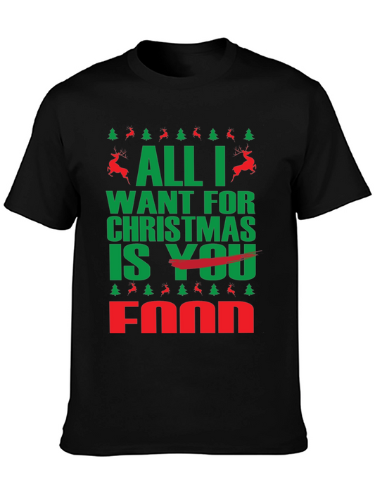 All I Want For Christmas is Food T-Shirt