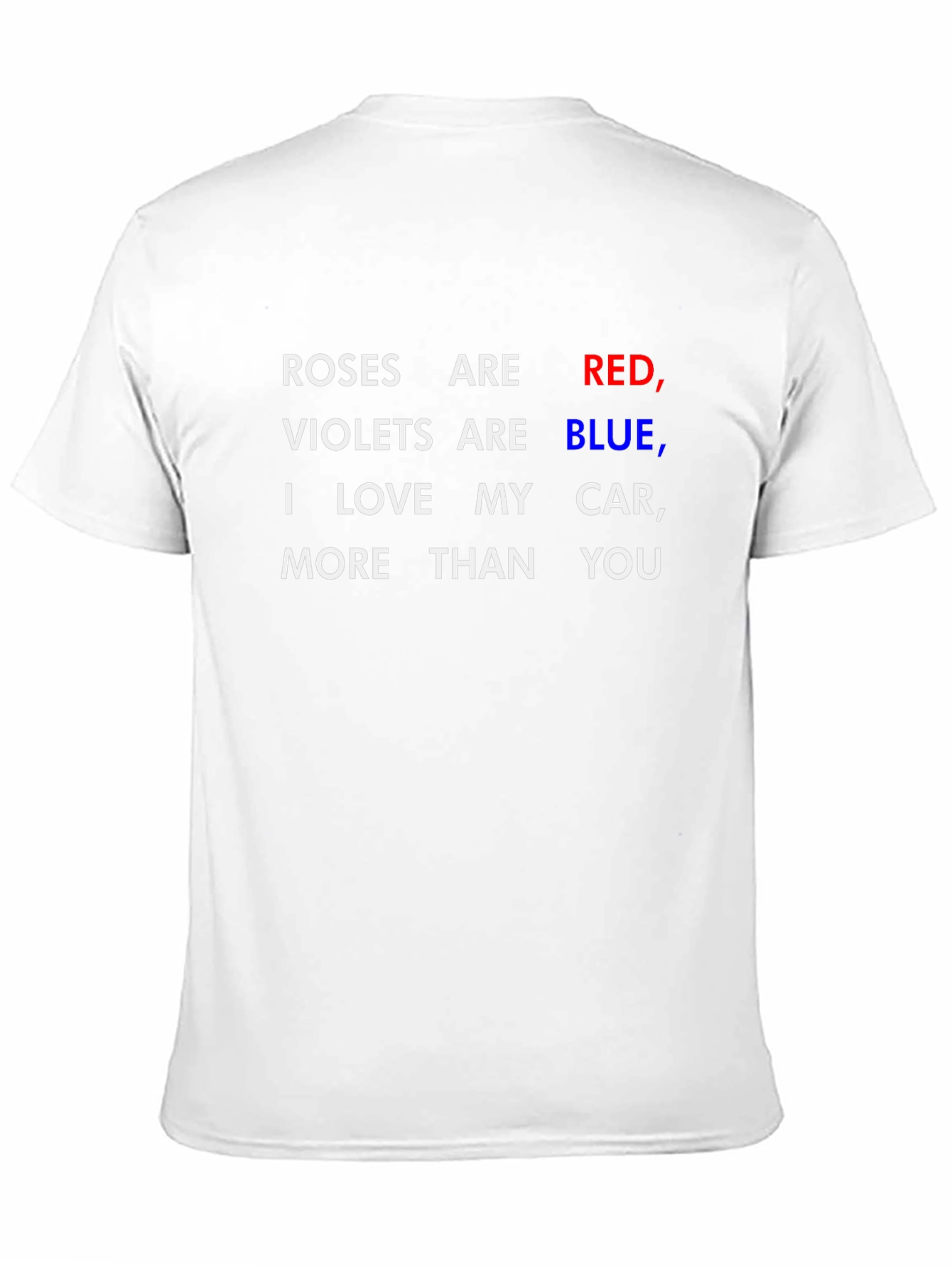 Roses are Red I Love My Car T-Shirt