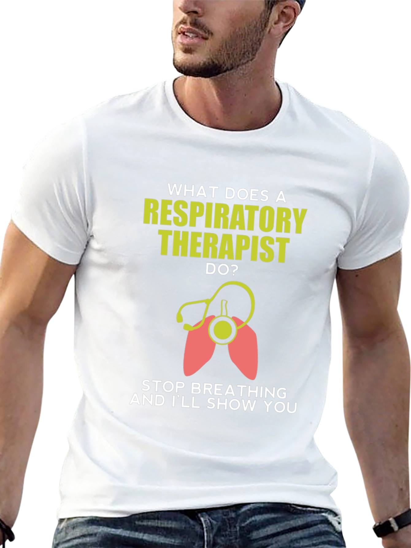 Respiratory Therapist T-Shirt - Funny Stop Breathing Design