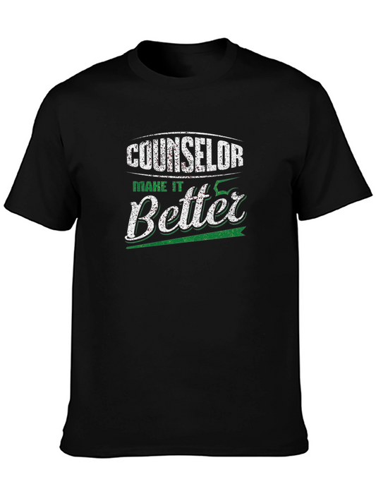 Counselor Make It Better T-Shirt - Black
