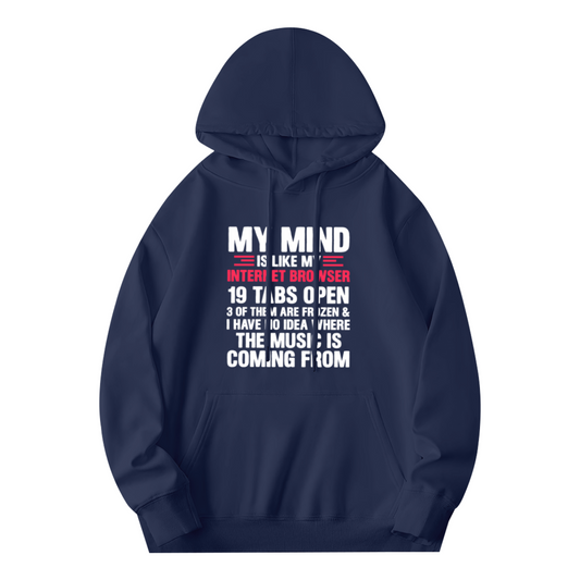 My Mind Is Like A Busy Browser Funny Text Cozy Hoodie, Humorous Daily Outfit