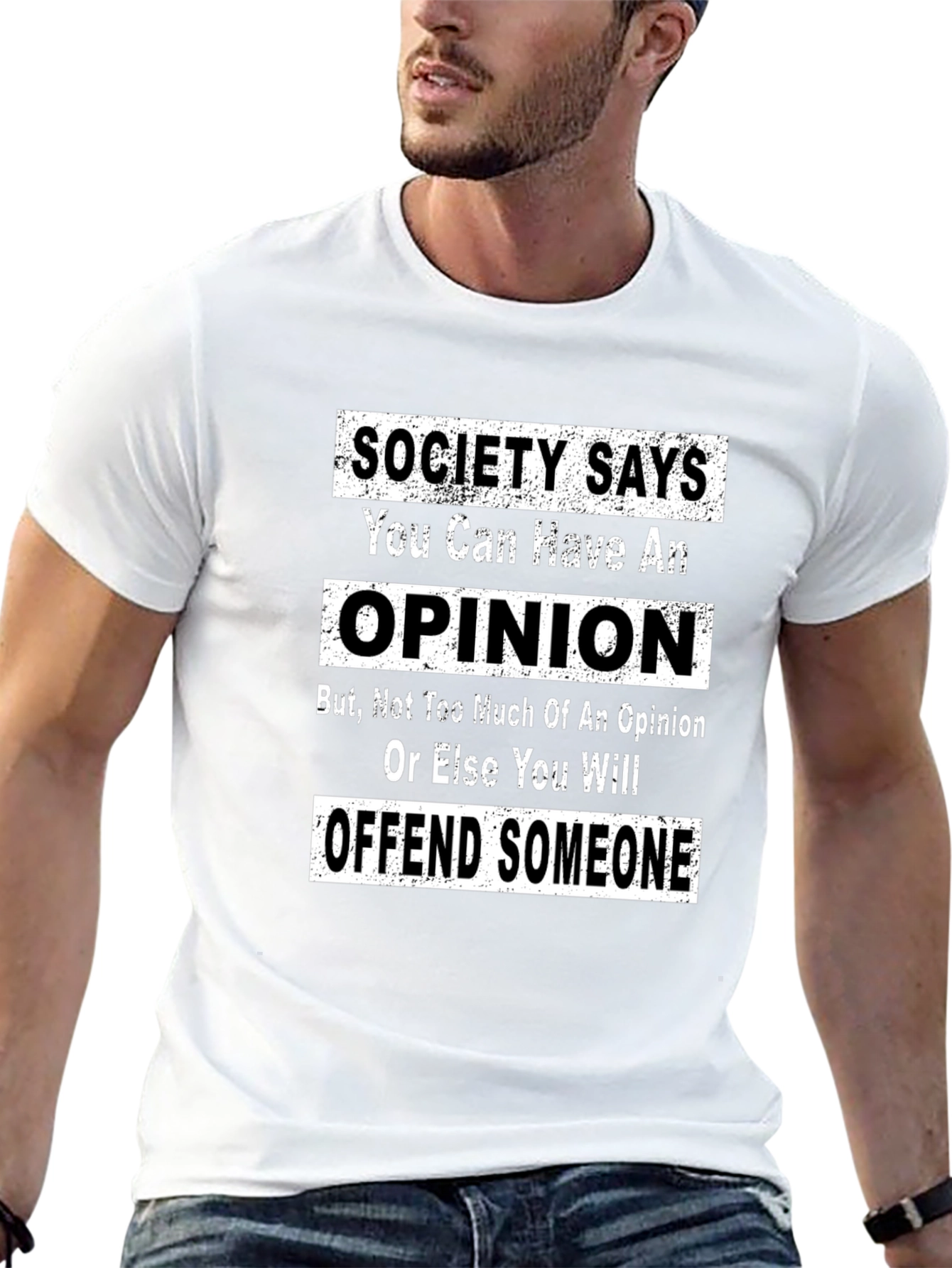 Sarcastic Opinion T-Shirt - Offend Someone Tee