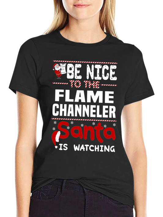 Flame Chaneler Santa Watching T-Shirt