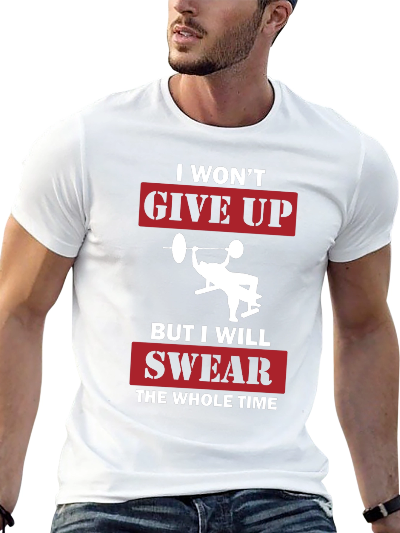 I Wont Give Up Funny Gym T-Shirt