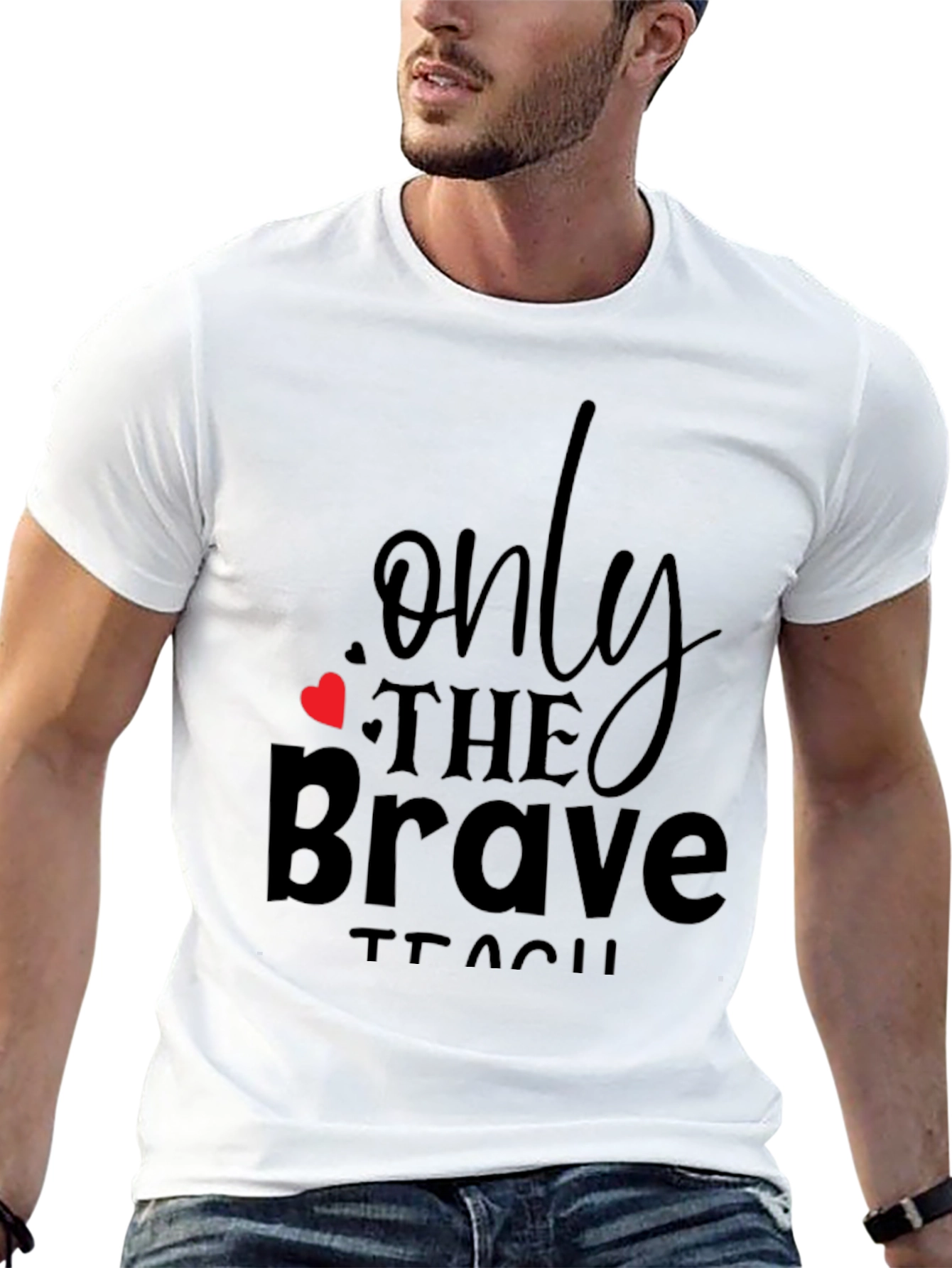 Only the Brave Teach Black T-Shirt