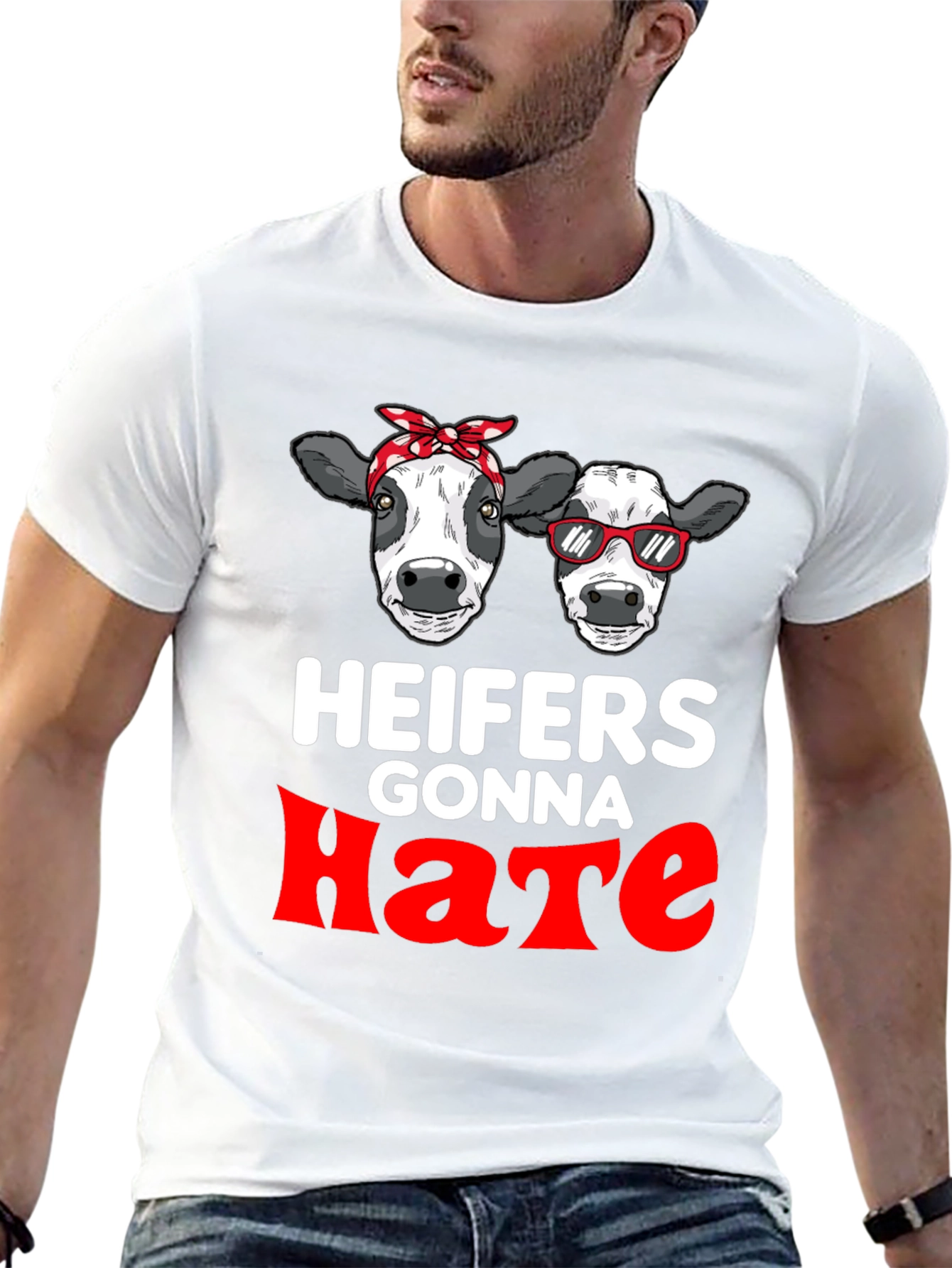 Heifers Gonna Hate Graphic T-Shirt