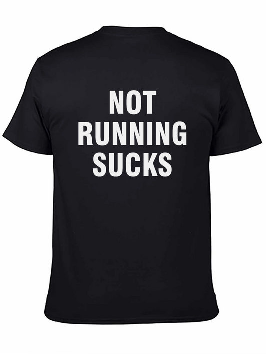 Not Running Sucks Graphic Tee - Black Cotton T-Shirt