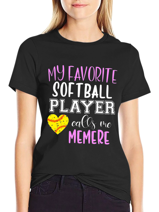 My Favorite Softball Player Calls Me Memere T-Shirt