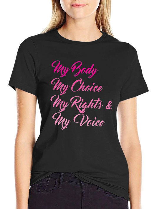 My Body My Choice Tee - Pro-Choice T-Shirt