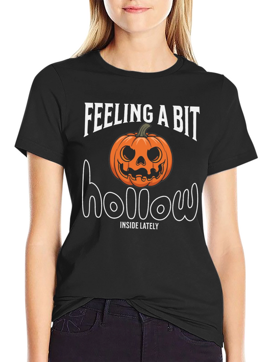 Feeling A Bit Hollow Halloween Pumpkin T-Shirt