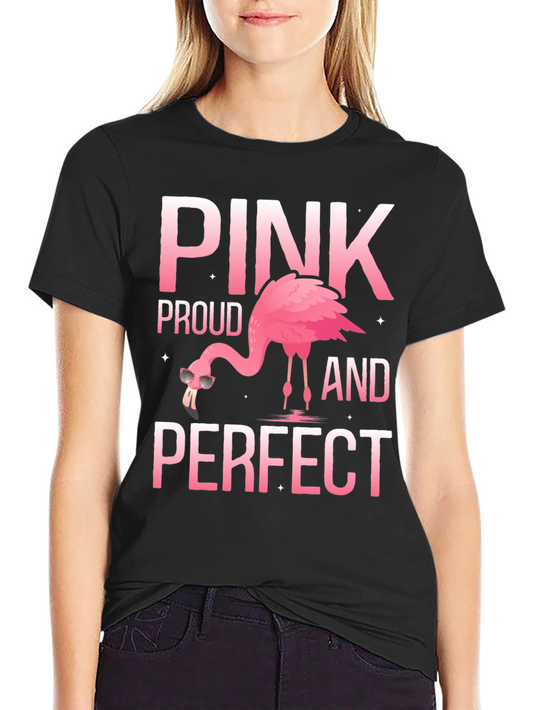 Pink Proud and Perfect Flamingo T-Shirt
