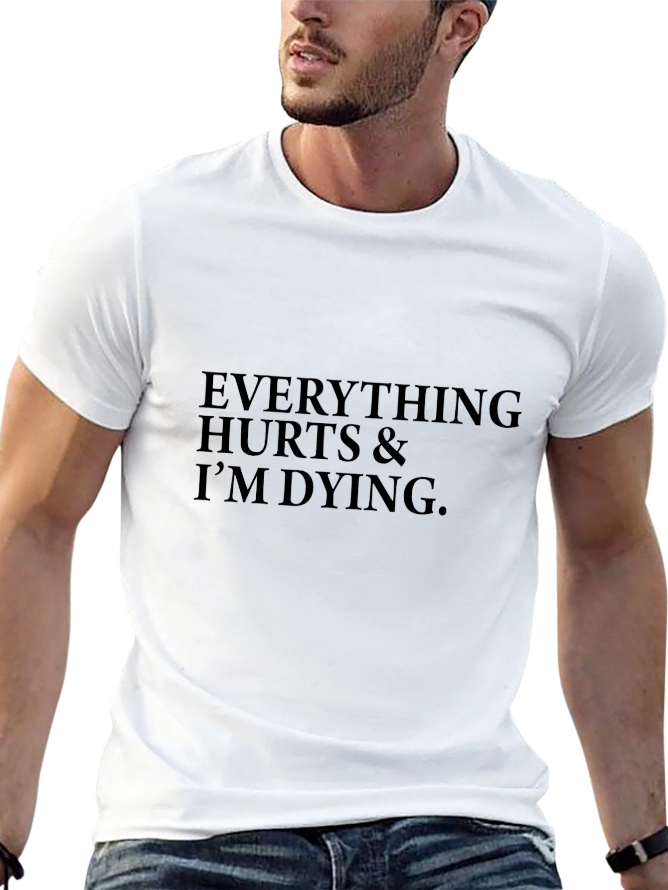 Everything Hurts & Im Dying Black T-Shirt