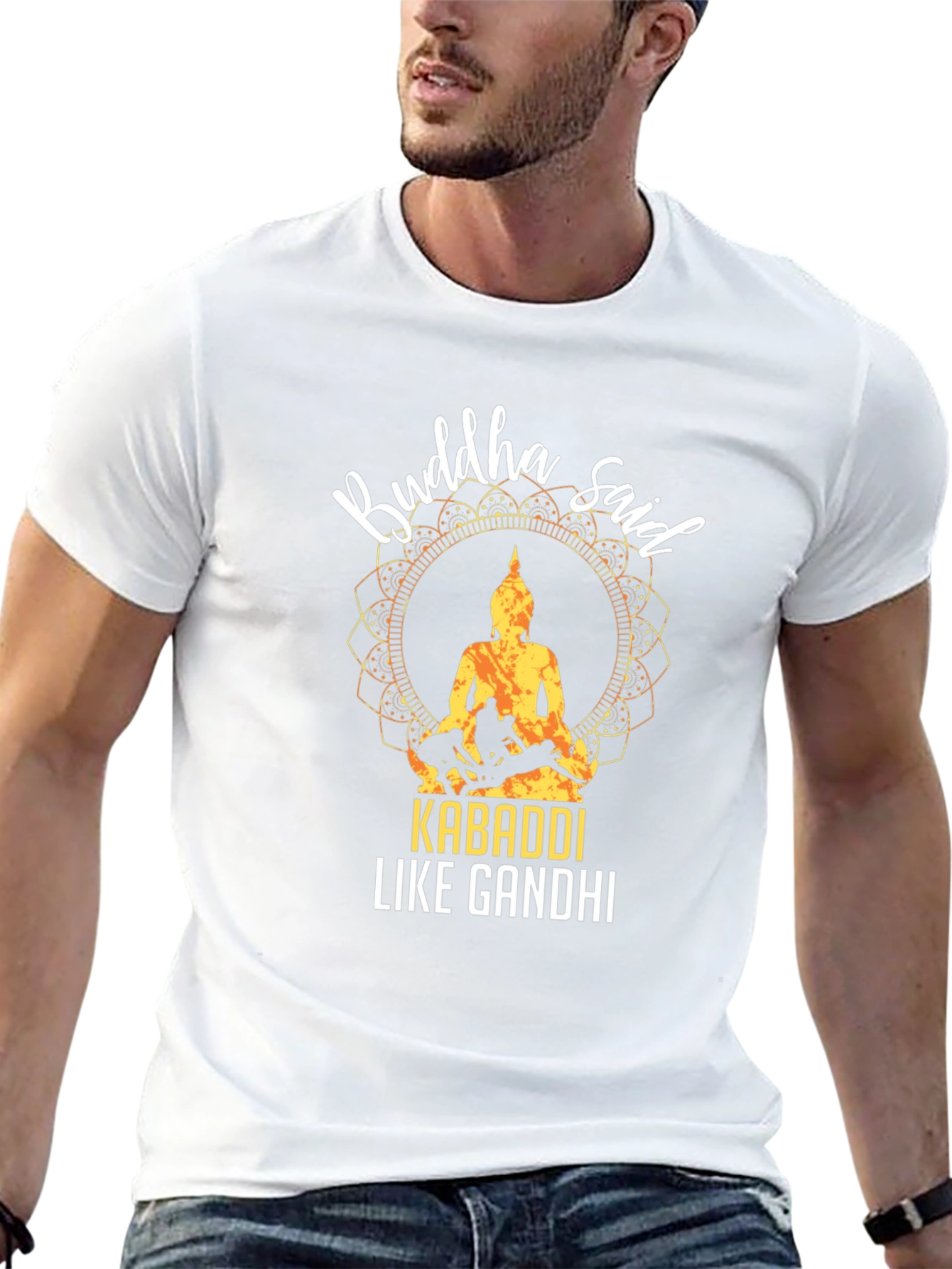 Buddha Said Kabaddi Like Gandhi T-Shirt