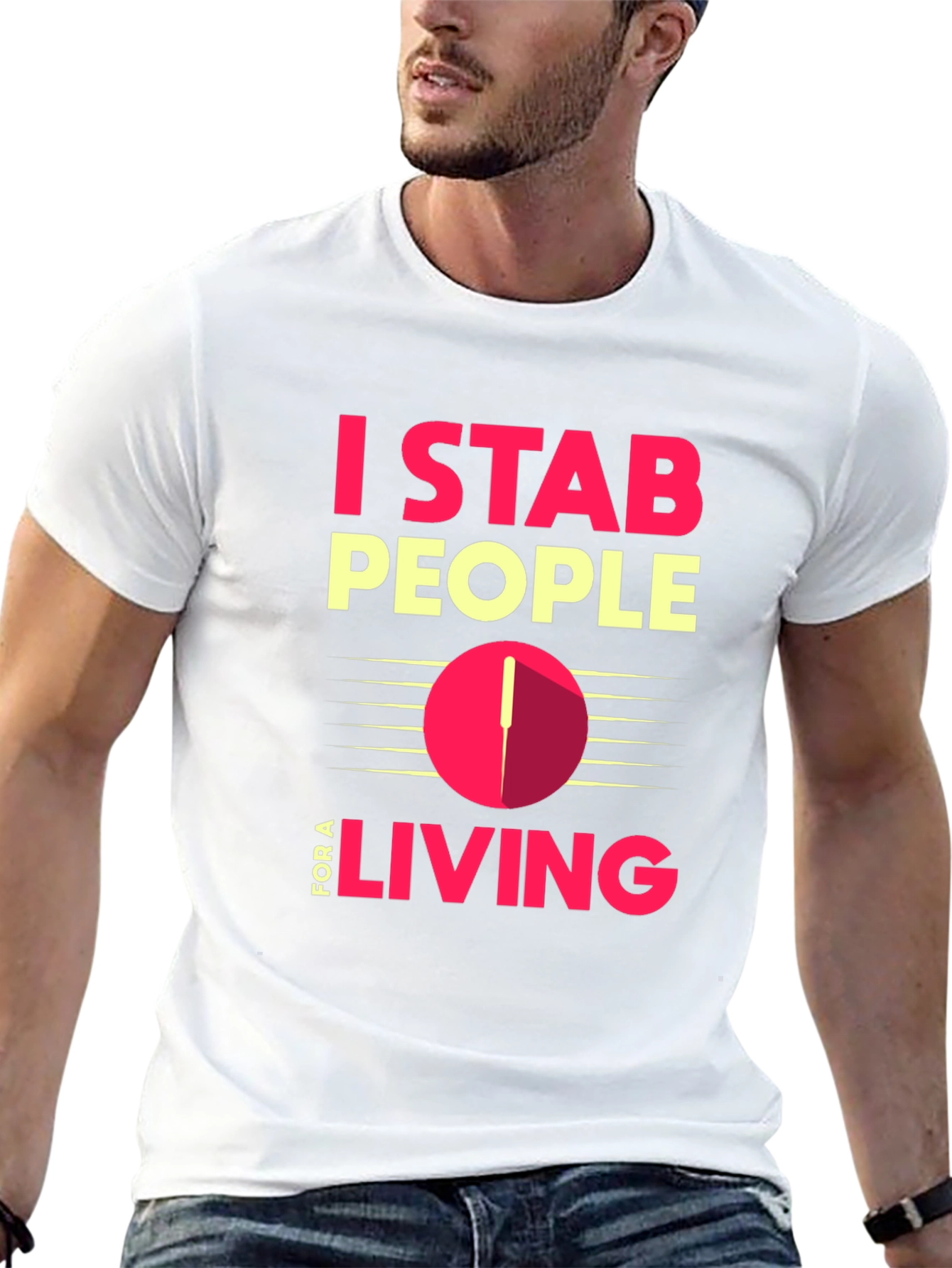 I Stab People For A Living T-Shirt