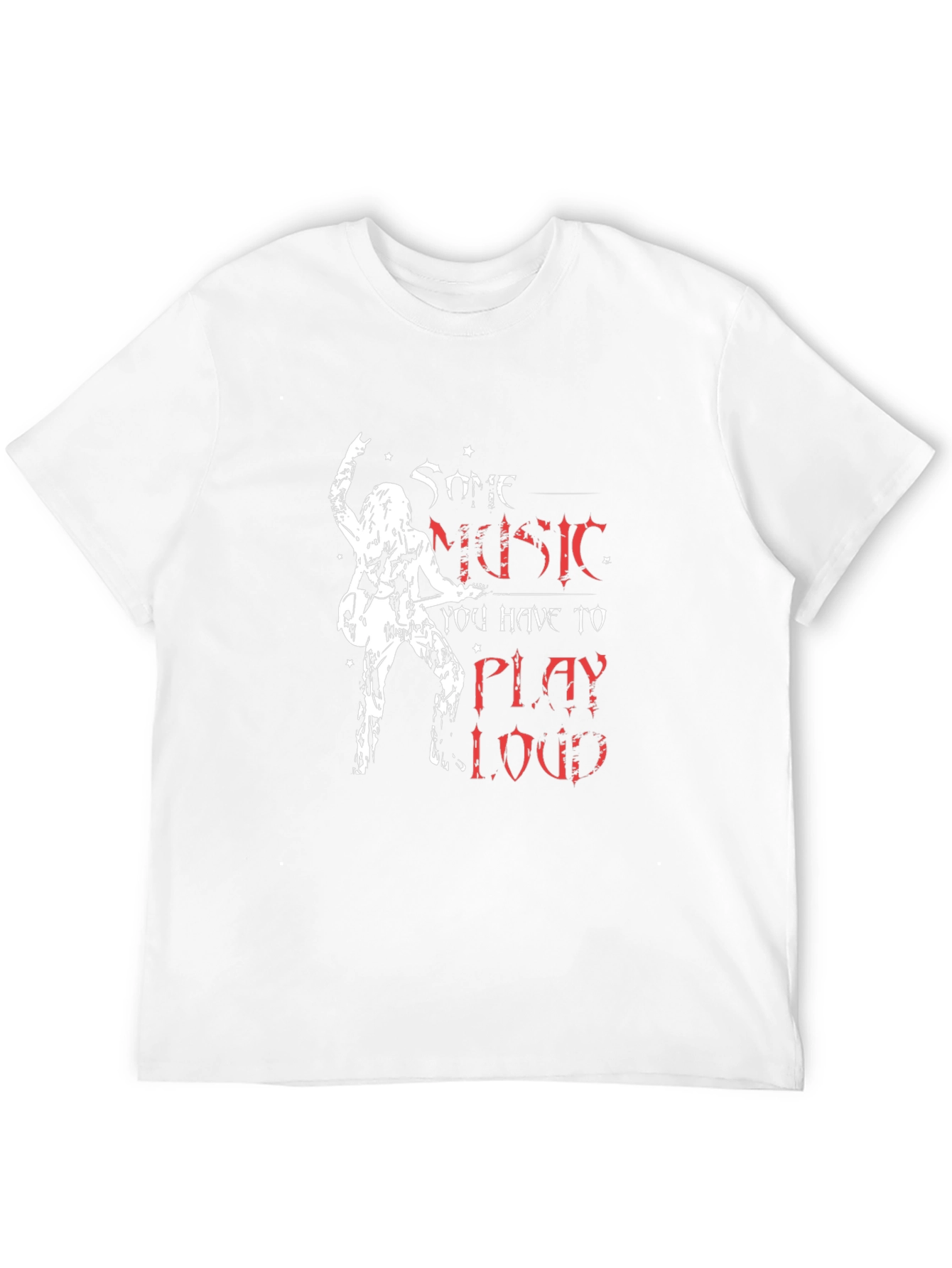 Some Music You Have to Play Loud Black T-Shirt