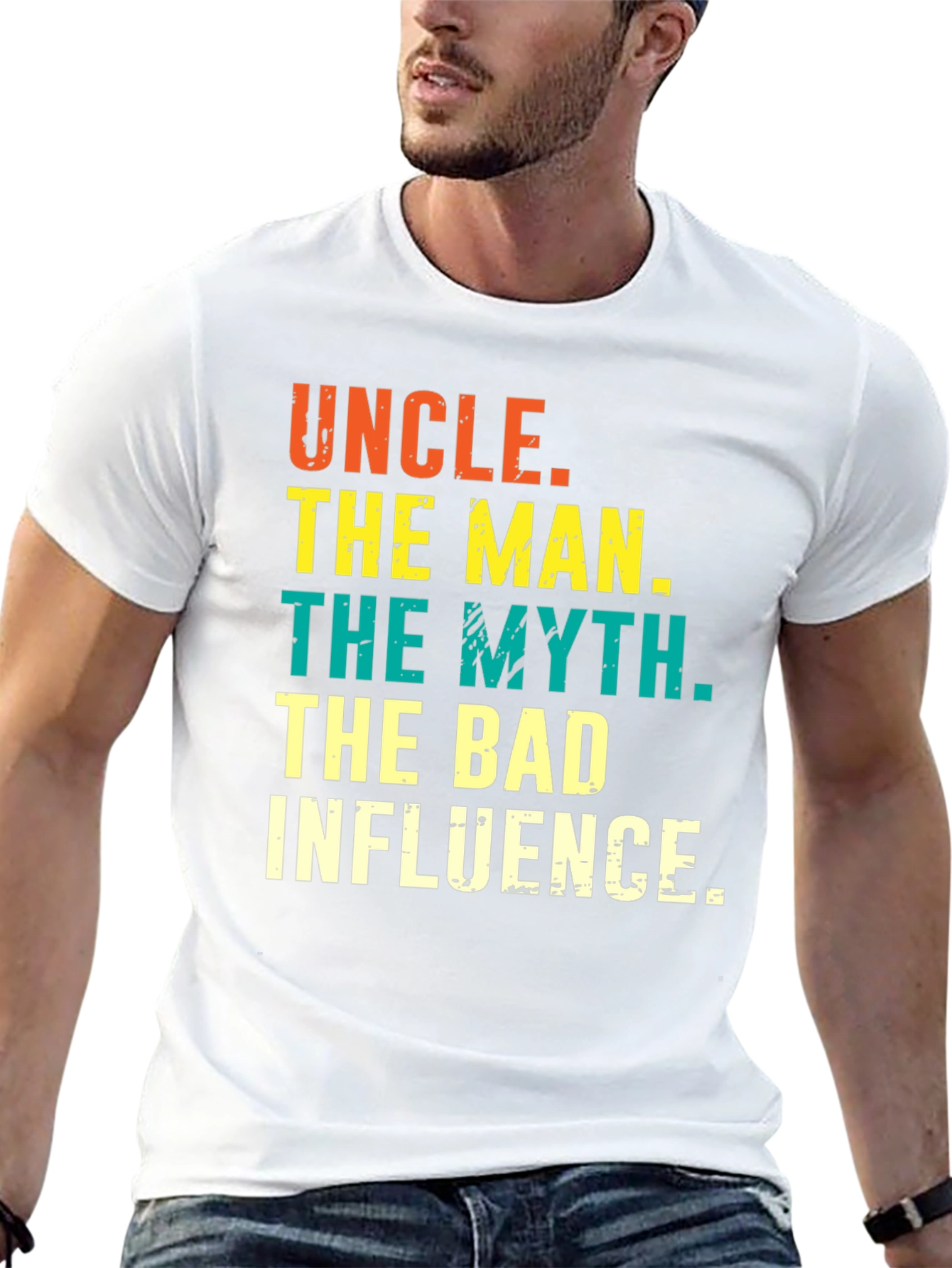 Uncle: The Man The Myth The Bad Influence Tee