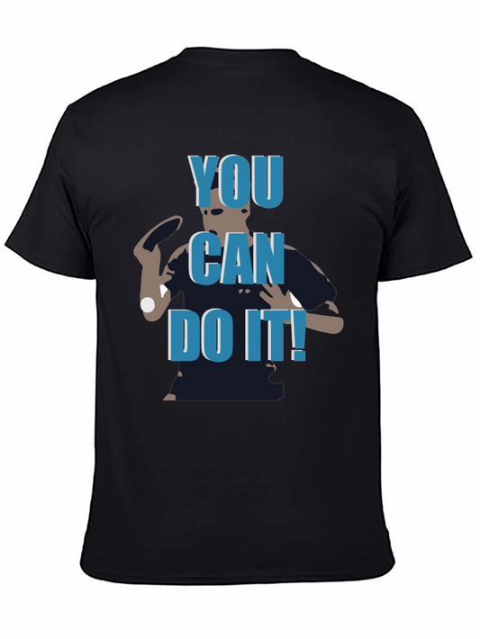 Motivational You Can Do It Graphic Tee