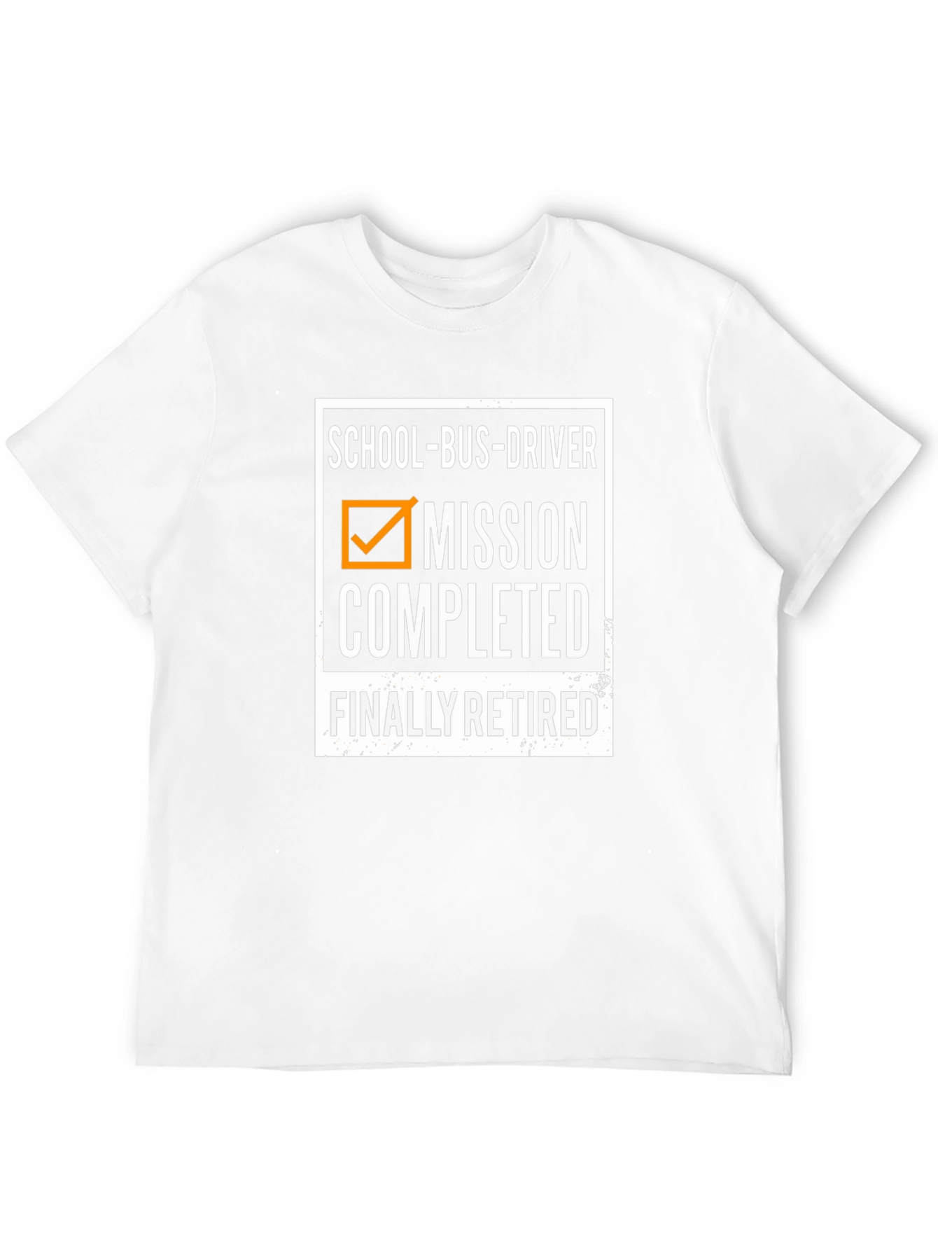 Retired School Bus Driver T-Shirt - Mission Completed!