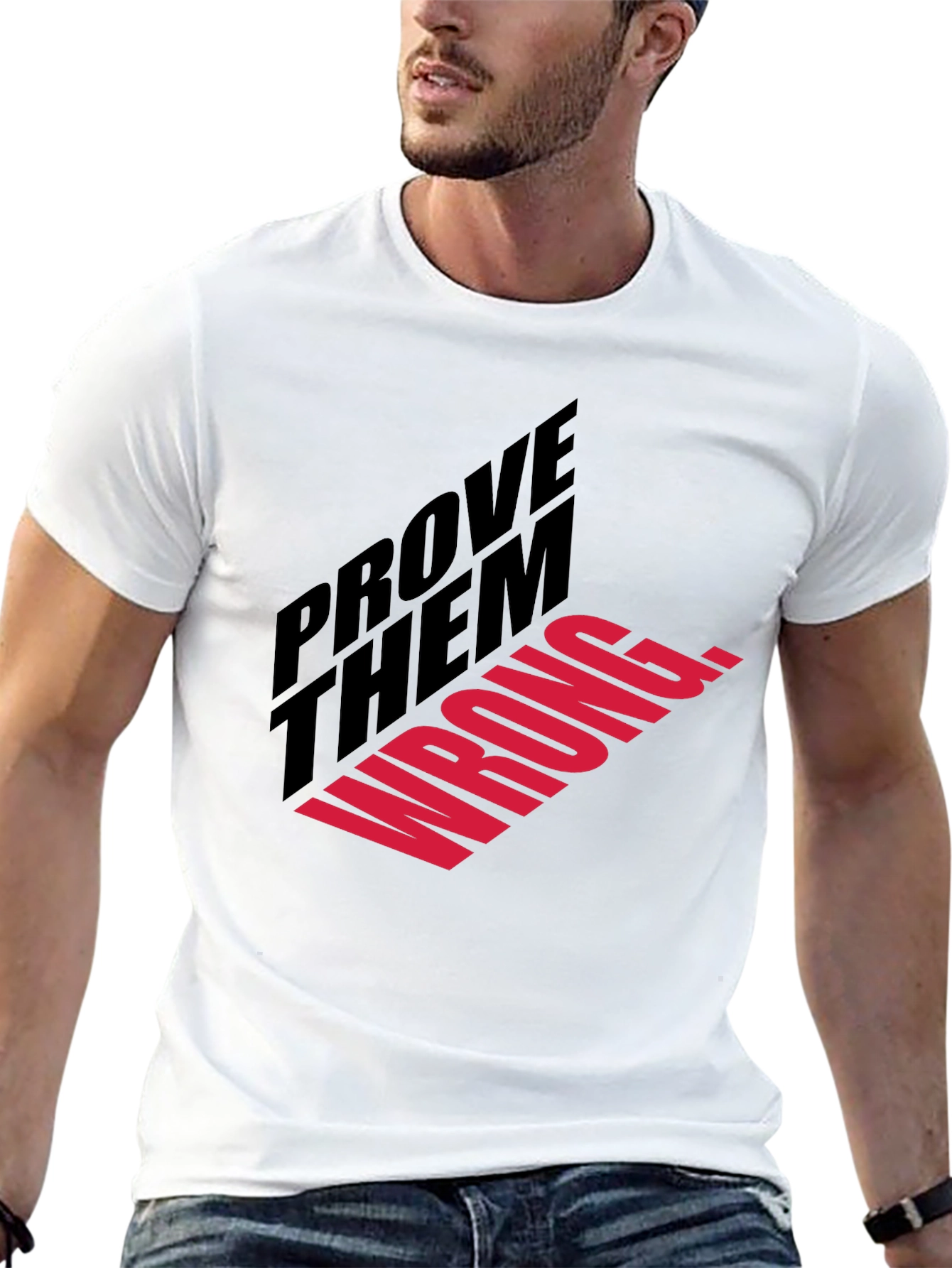 Prove Them Wrong T-Shirt