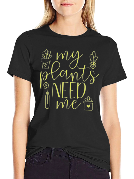 My Plants Need Me Graphic Tee