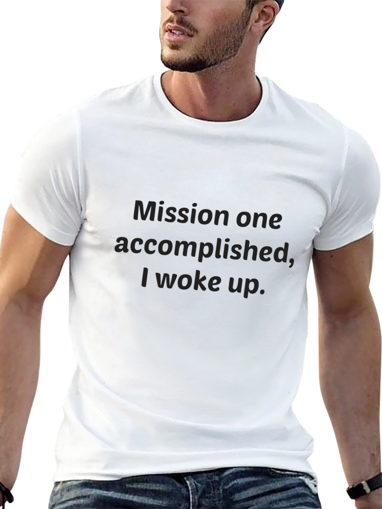 Mission Accomplished T-Shirt - Funny Slogan Tee