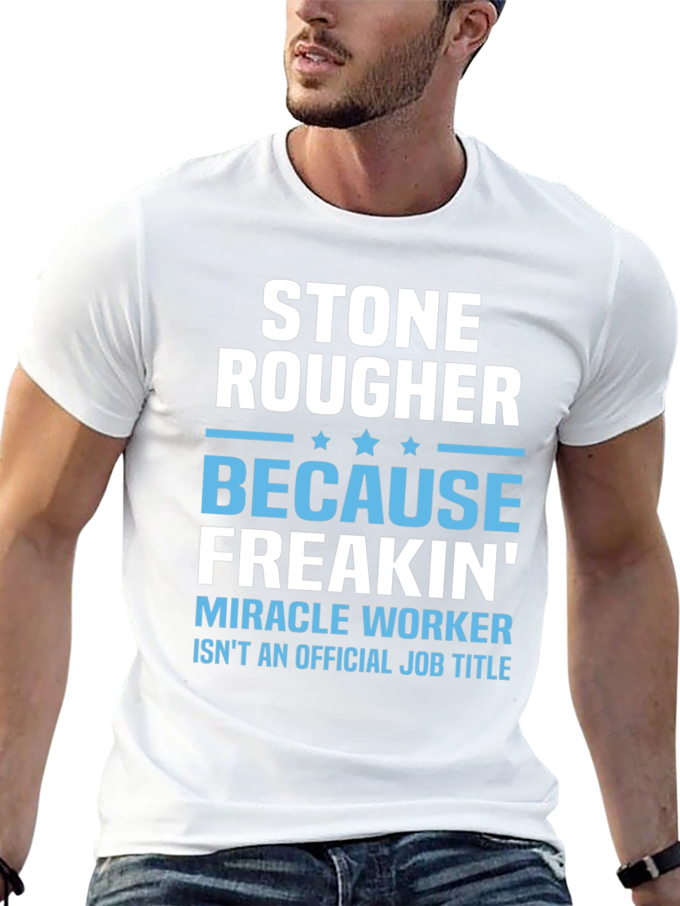 Stone Rougher Graphic Tee - Funny Job Title T-Shirt