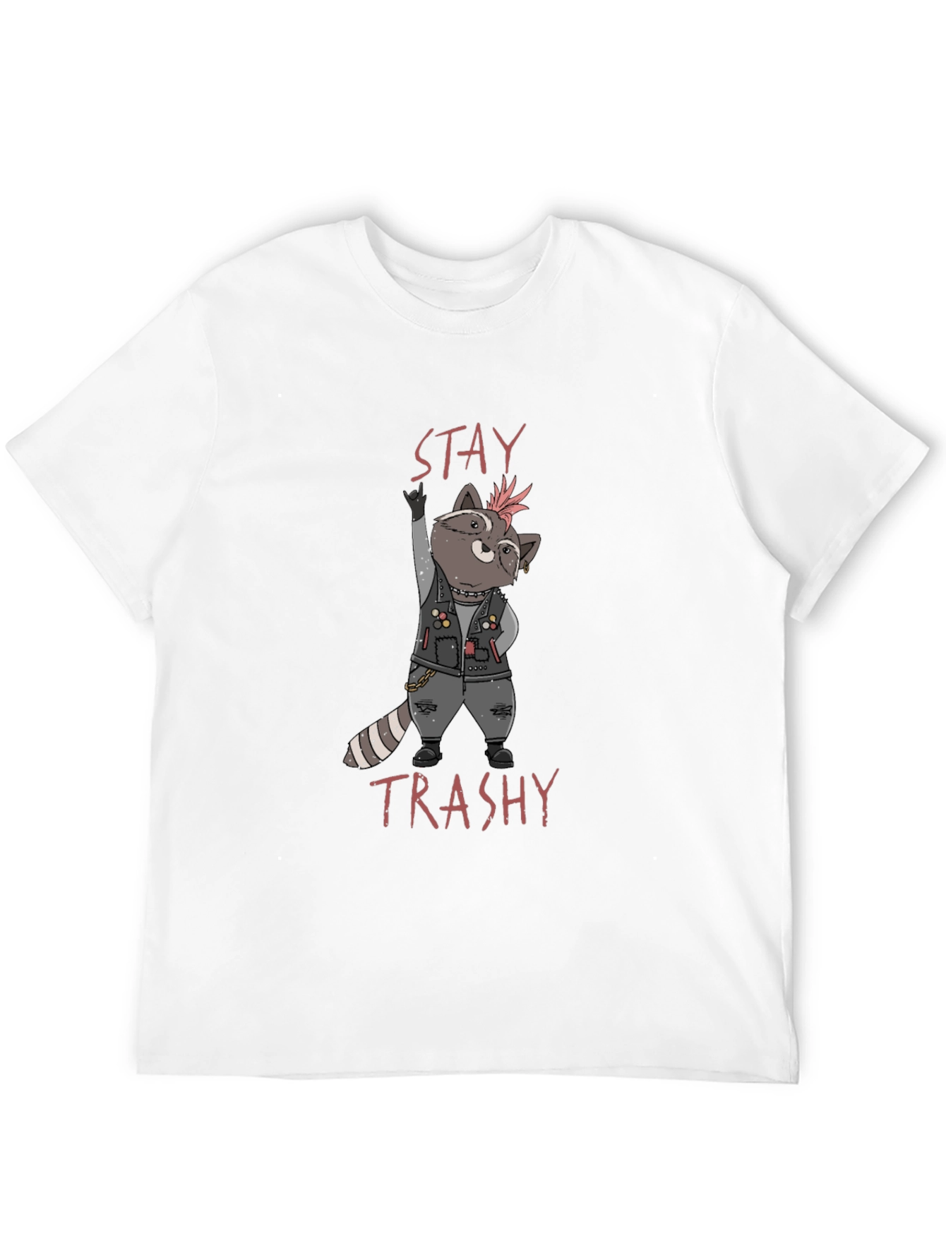 Stay Trashy T-Shirt Punk Raccoon Design Tee