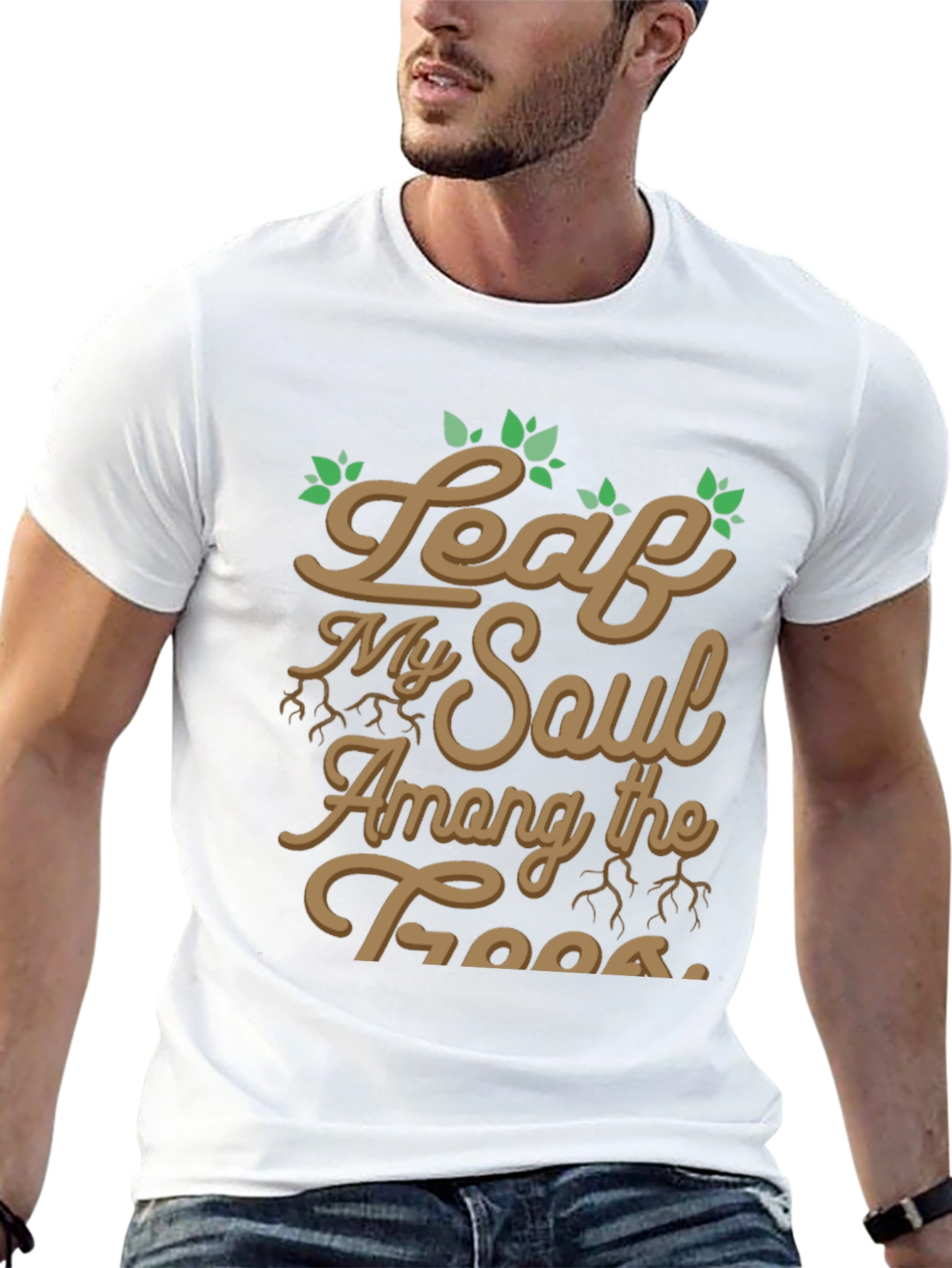 Leaf My Soul Among Trees Graphic T-Shirt