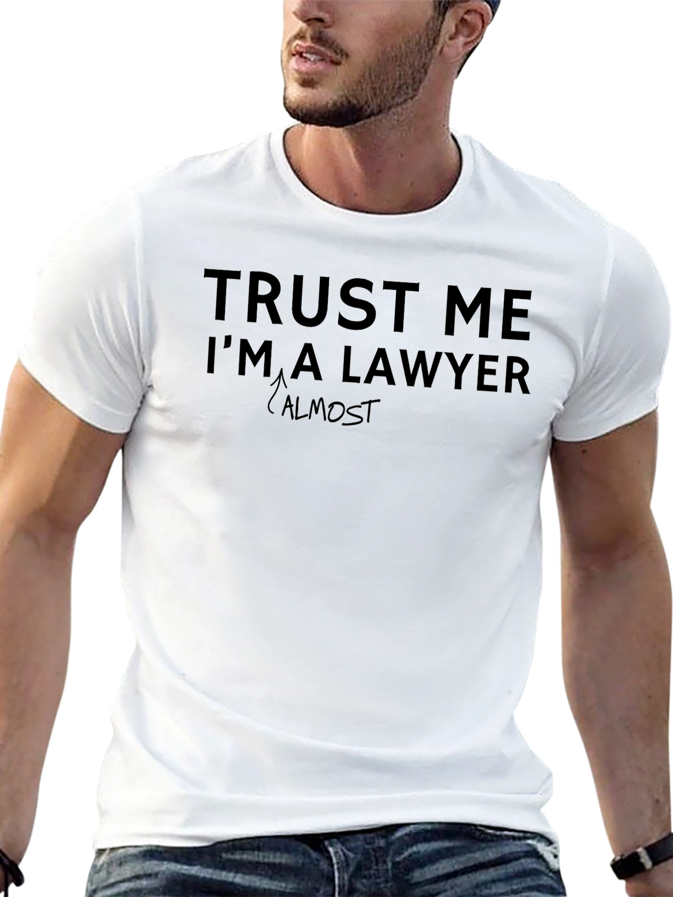Trust Me Im Almost A Lawyer T-Shirt