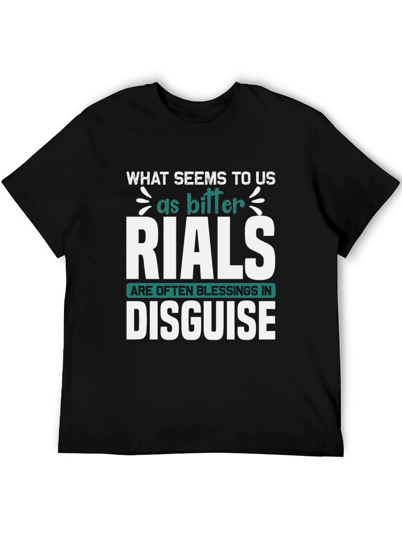 Inspirational Graphic Tee - Trials Are Blessings