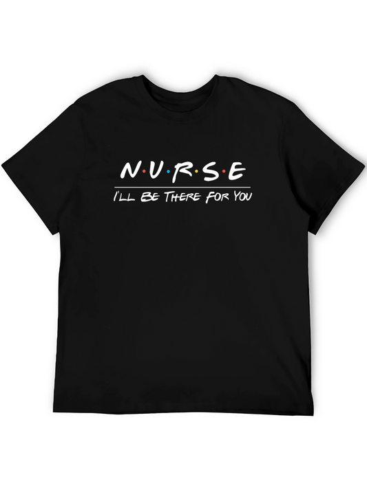 Nurse Friends T-Shirt Ill Be There For You Tee