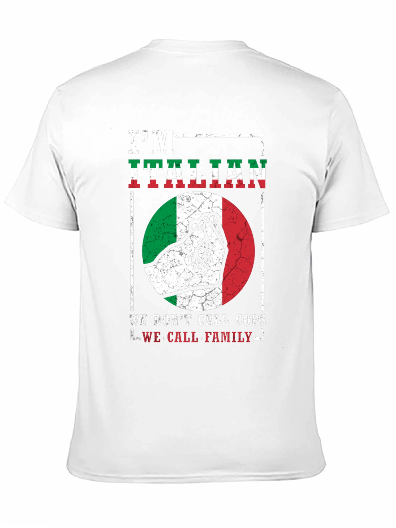 Im Italian T-Shirt - We Call Family