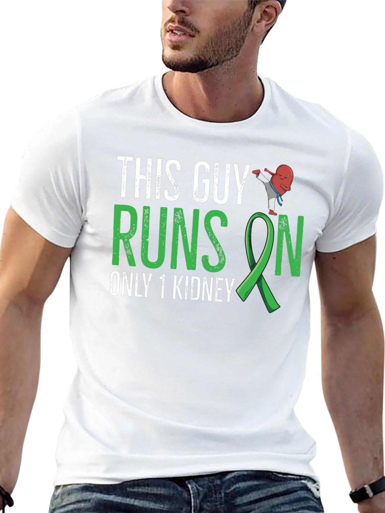 This Guy Runs on Only 1 Kidney T-Shirt