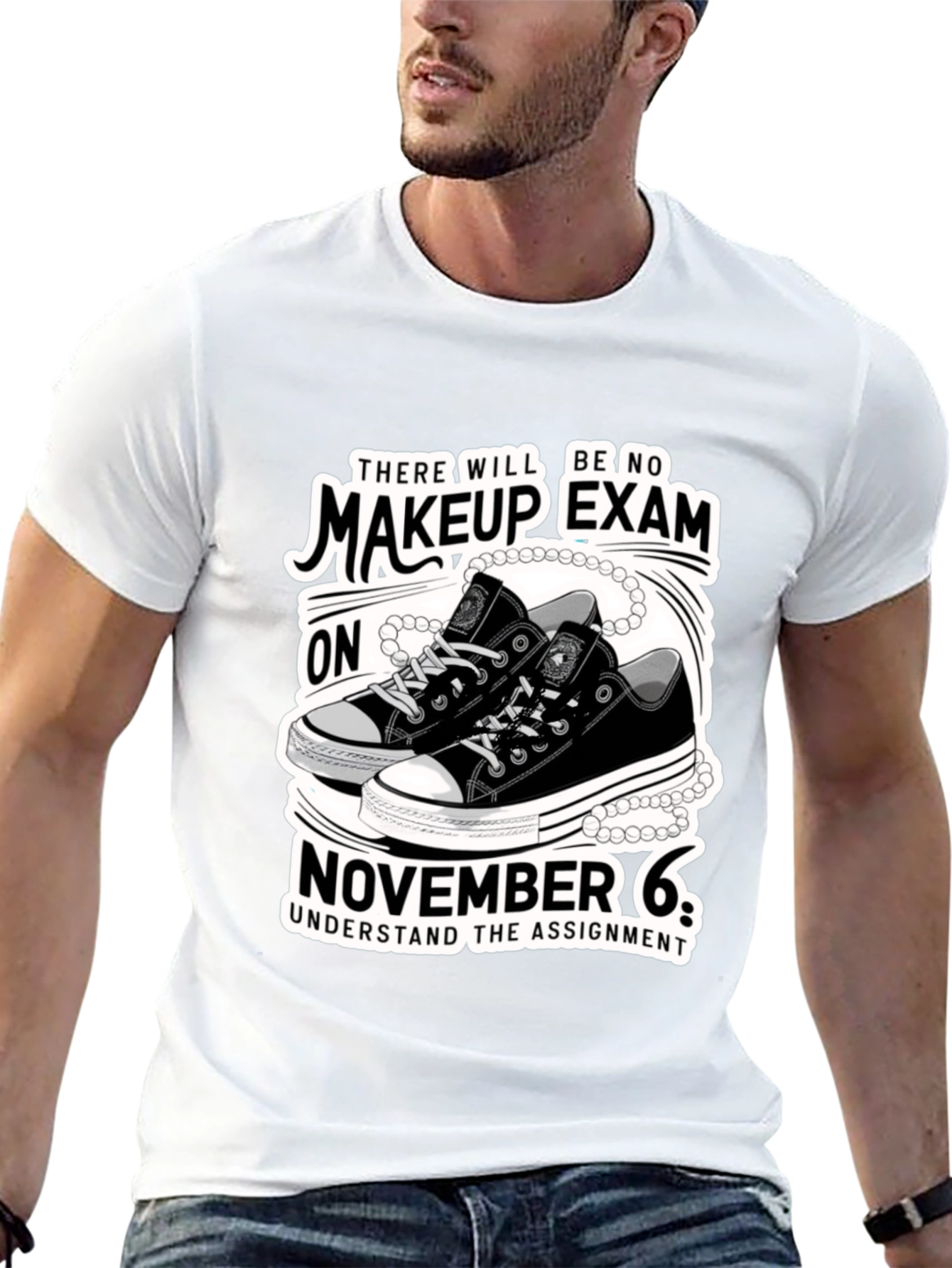 Makeup Exam T-Shirt - November 6th