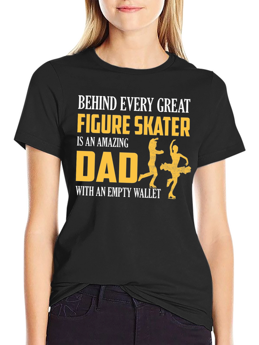Figure Skater Dad T-Shirt - Gift for Ice Skating Fathers