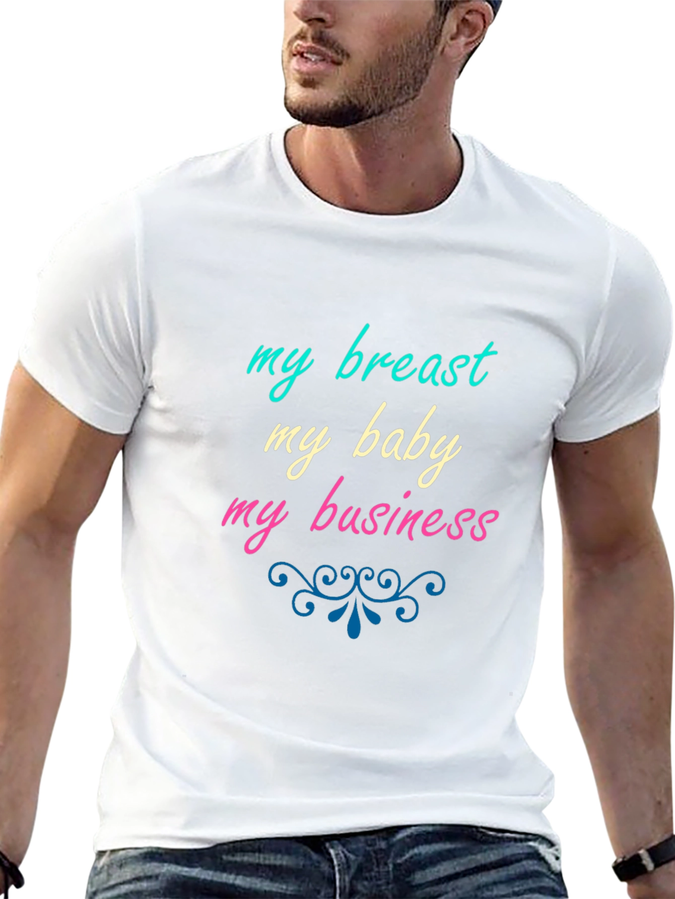 My Breast My Baby My Business Slogan T-Shirt