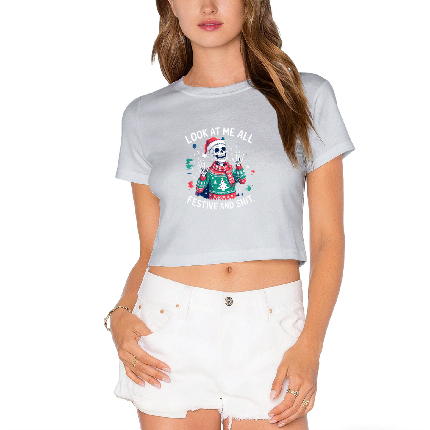 Look At Me All Festive And Sassy Skeleton Christmas Crop Tee
